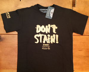 DON'T STAIN!!